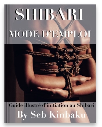 Guide Shibari / Mode d'emploi