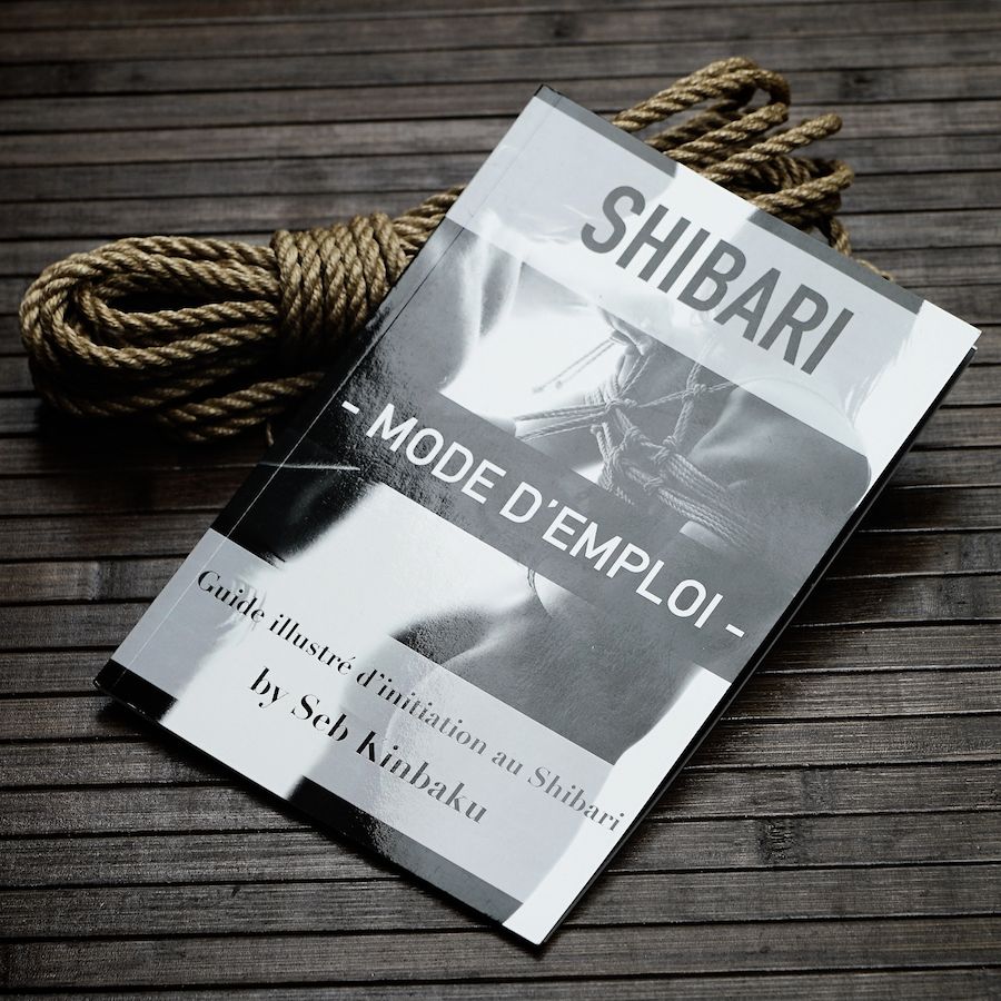 Guide Shibari : Shibari mode d'emploi