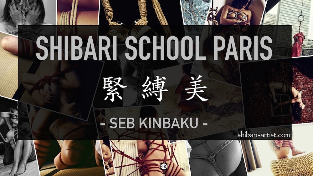 SHIBARI SCHOOL PARIS : SEB KINBAKU